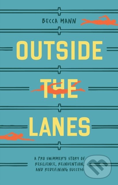 Kniha: Outside the Lanes (Becca Mann). Blue Star, 2025 Kniha: Outside the Lanes (Becca Mann). Blue Star, 2025
