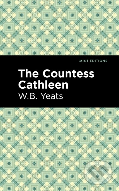 Kniha: The Countess Cathleen (William Butler Yeats). , 2021 Kniha: The Countess Cathleen (William Butler Yeats). , 2021
