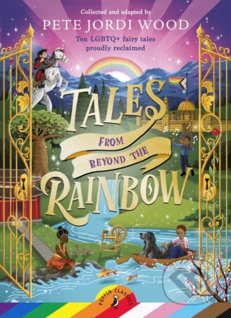 Kniha: Tales From Beyond the Rainbow (Pete Jordi Wood). Puffin Books, 2024 Kniha: Tales From Beyond the Rainbow (Pete Jordi Wood). Puffin Books, 2024