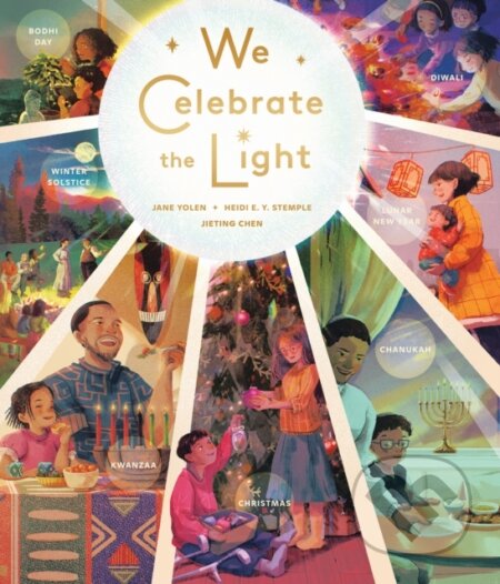 Kniha: We Celebrate the Light (Heidi E. Y. Stemple a Jane Yolen). , 2024 Kniha: We Celebrate the Light (Heidi E. Y. Stemple a Jane Yolen). , 2024