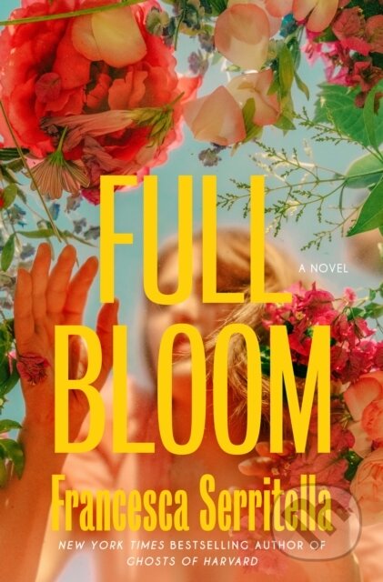 Kniha: Full Bloom (Francesca Serritella). Ballantine, 2025 Kniha: Full Bloom (Francesca Serritella). Ballantine, 2025