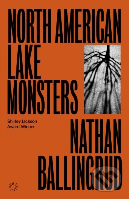 Kniha: North American Lake Monsters (Nathan Ballingrud). , 2025 Kniha: North American Lake Monsters (Nathan Ballingrud). , 2025