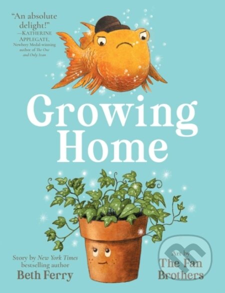 Kniha: Growing Home (Beth Ferry). Simon & Schuster Books for Young Readers, 2025 Kniha: Growing Home (Beth Ferry). Simon & Schuster Books for Young Readers, 2025