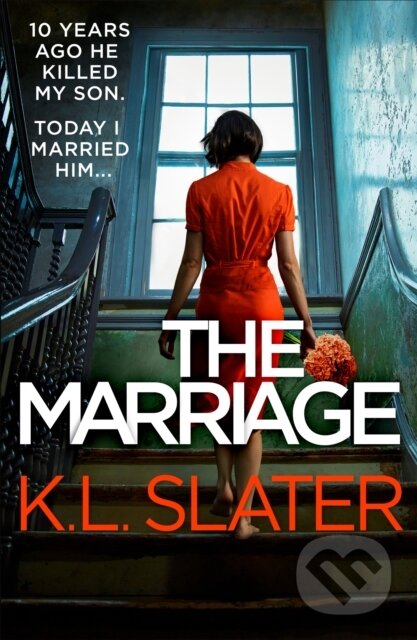 Kniha: The Marriage (K. L. Slater). Sphere, 2021 Kniha: The Marriage (K. L. Slater). Sphere, 2021
