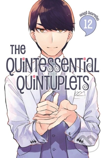 Kniha: The Quintessential Quintuplets 12 (Negi Haruba). Kodansha Comics, 2021 Kniha: The Quintessential Quintuplets 12 (Negi Haruba). Kodansha Comics, 2021