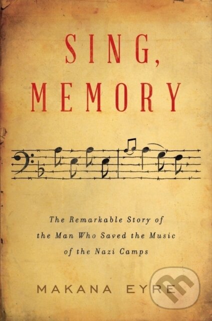 Kniha: Sing, Memory (Makana Eyre). WW Norton & Co, 2023 Kniha: Sing, Memory (Makana Eyre). WW Norton & Co, 2023
