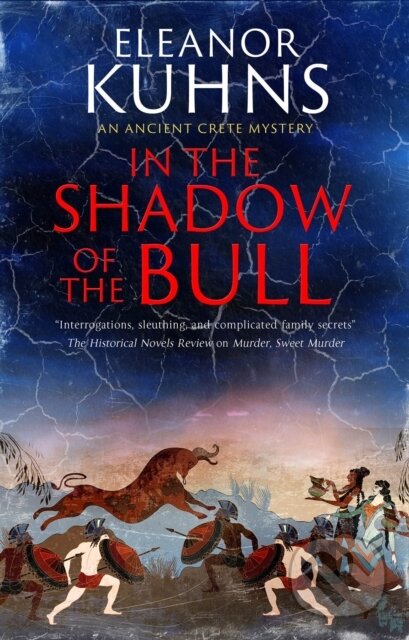 Kniha: In the Shadow of the Bull (Eleanor Kuhns). Severn House, 2023 Kniha: In the Shadow of the Bull (Eleanor Kuhns). Severn House, 2023