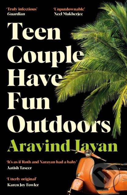 Kniha: Teen Couple Have Fun Outdoors (Aravind Jayan). Serpents Tail, 2023 Kniha: Teen Couple Have Fun Outdoors (Aravind Jayan). Serpents Tail, 2023