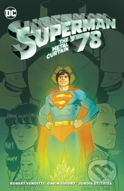 Kniha: Superman '78: The Metal Curtain (Gavin Guidry a Robert Venditti). DC Comics, 2024 Kniha: Superman '78: The Metal Curtain (Gavin Guidry a Robert Venditti). DC Comics, 2024
