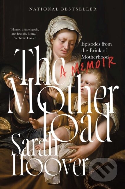 Kniha: The Motherload (Sarah Hoover). Simon Element, 2025 Kniha: The Motherload (Sarah Hoover). Simon Element, 2025