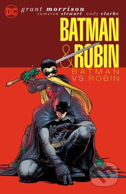Kniha: Batman & Robin Vol. 2: Batman vs. Robin (Andy Clarke a Grant Morrison). DC Comics, 2025 Kniha: Batman & Robin Vol. 2: Batman vs. Robin (Andy Clarke a Grant Morrison). DC Comics, 2025