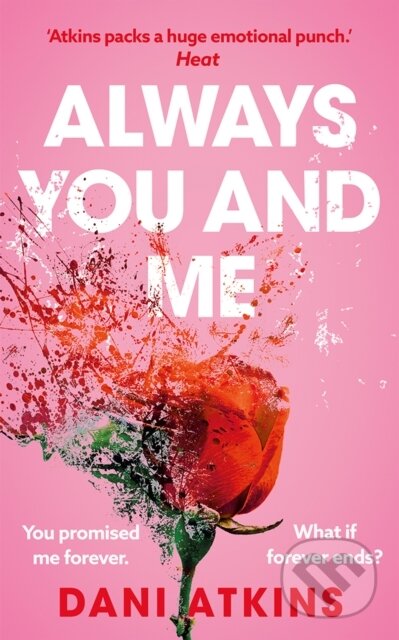 Kniha: Always You and Me (Dani Atkins). Lake Union Publishing, 2025 Kniha: Always You and Me (Dani Atkins). Lake Union Publishing, 2025