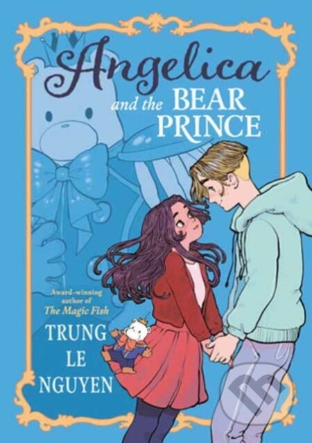Kniha: Angelica and the Bear Prince (Trung Le Nguyen). , 2025 Kniha: Angelica and the Bear Prince (Trung Le Nguyen). , 2025