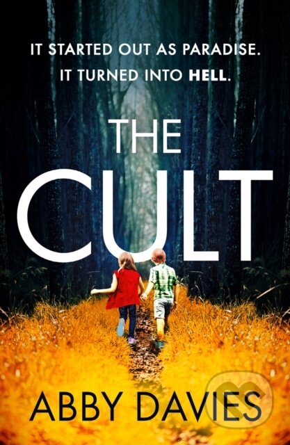 Kniha: The Cult (Abby Davies). HarperCollins, 2021 Kniha: The Cult (Abby Davies). HarperCollins, 2021