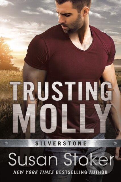 Kniha: Trusting Molly (Susan Stoker). , 2021 Kniha: Trusting Molly (Susan Stoker). , 2021
