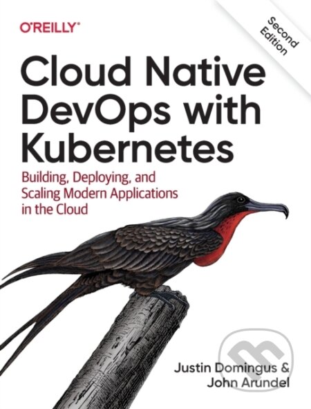 Kniha: Cloud Native Devops with Kubernetes 2e (Justin Domingus). O´Reilly, 2022 Kniha: Cloud Native Devops with Kubernetes 2e (Justin Domingus). O´Reilly, 2022