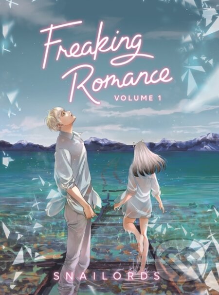 Kniha: Freaking Romance Volume 1 (Snailords). Panini Books, 2024 Kniha: Freaking Romance Volume 1 (Snailords). Panini Books, 2024