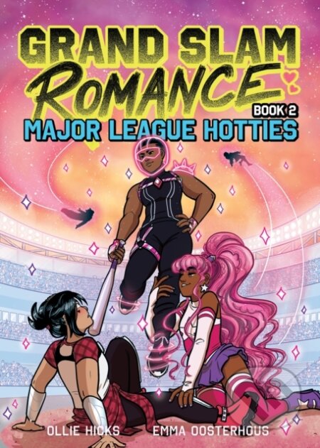 Kniha: Grand Slam Romance Book 2: Major League Hotties (Ollie Hicks). ABRAMS, 2024 Kniha: Grand Slam Romance Book 2: Major League Hotties (Ollie Hicks). ABRAMS, 2024