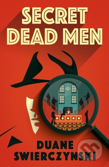 Kniha: Secret Dead Men (Duane Swierczynski). Titan Books, 2024 Kniha: Secret Dead Men (Duane Swierczynski). Titan Books, 2024