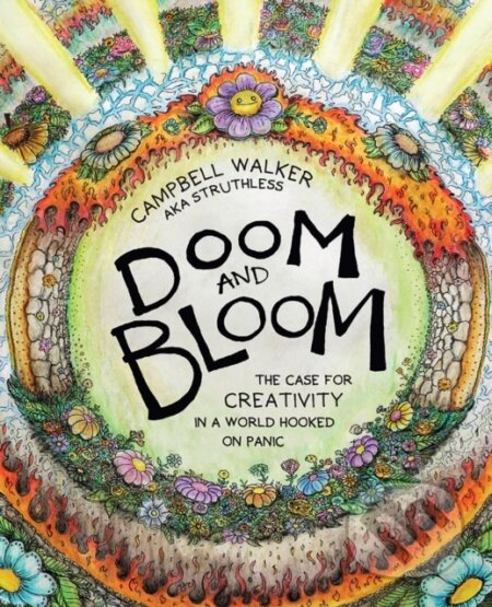 Kniha: Doom and Bloom (Campbell Walker). Hardie Grant, 2025 Kniha: Doom and Bloom (Campbell Walker). Hardie Grant, 2025