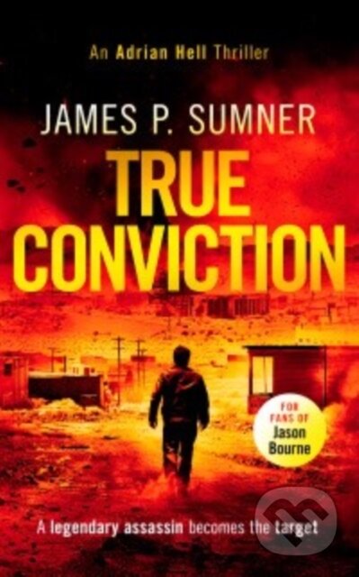 Kniha: True Conviction (James P. Sumner). , 2025 Kniha: True Conviction (James P. Sumner). , 2025