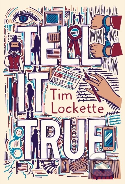 Kniha: Tell It True (Tim Lockette). Seven Stories, 2021 Kniha: Tell It True (Tim Lockette). Seven Stories, 2021
