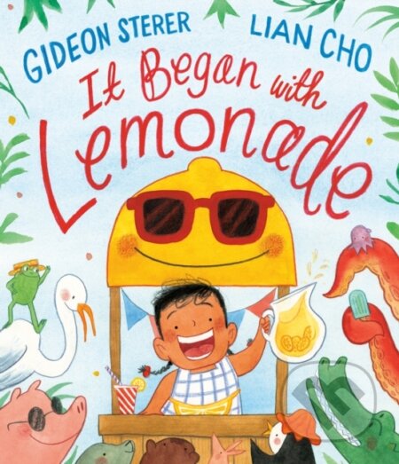Kniha: It Began with Lemonade (Gideon Sterer). , 2021 Kniha: It Began with Lemonade (Gideon Sterer). , 2021