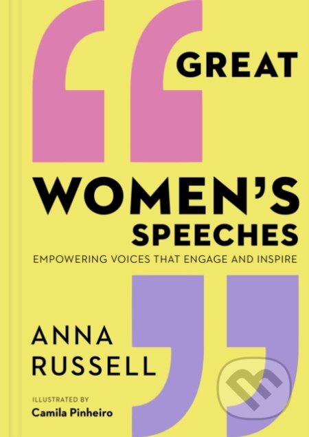 Kniha: Great Women's Speeches (Anna Russell). White Lion, 2021 Kniha: Great Women's Speeches (Anna Russell). White Lion, 2021