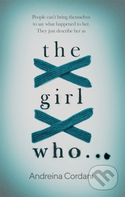 Kniha: The Girl Who... (Andreina Cordani). Atom, 2021 Kniha: The Girl Who... (Andreina Cordani). Atom, 2021