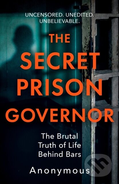 Kniha: The Secret Prison Governor (The Secret Prison Governor). Headline Book, 2022 Kniha: The Secret Prison Governor (The Secret Prison Governor). Headline Book, 2022