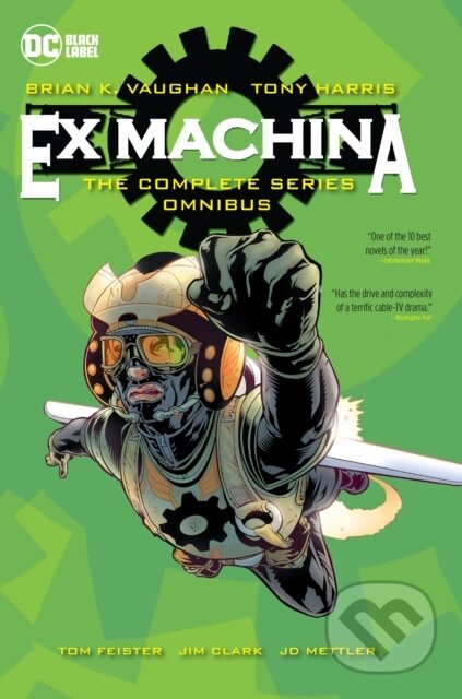 Kniha: Ex Machina: The Complete Series Omnibus (Brian K. Vaughan a Tony Harris). DC Comics, 2023 Kniha: Ex Machina: The Complete Series Omnibus (Brian K. Vaughan a Tony Harris). DC Comics, 2023