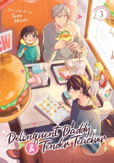 Kniha: Delinquent Daddy and Tender Teacher Vol. 3: Four-Leaf Clovers (Tama Mizuki). Seven Seas, 2024 Kniha: Delinquent Daddy and Tender Teacher Vol. 3: Four-Leaf Clovers (Tama Mizuki). Seven Seas, 2024
