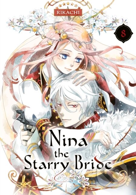 Kniha: Nina the Starry Bride 8 (Rikachi). Kodansha Comics, 2025 Kniha: Nina the Starry Bride 8 (Rikachi). Kodansha Comics, 2025