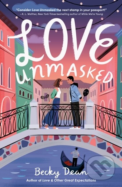 Kniha: Love Unmasked (Becky Dean). Delacorte, 2025 Kniha: Love Unmasked (Becky Dean). Delacorte, 2025