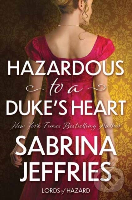 Kniha: Hazardous to a Duke's Heart (Sabrina Jeffries). Kensington Publishing Corporation, 2025 Kniha: Hazardous to a Duke's Heart (Sabrina Jeffries). Kensington Publishing Corporation, 2025