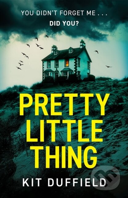 Kniha: Pretty Little Thing (Kit Duffield). Thomas & Mercer, 2024 Kniha: Pretty Little Thing (Kit Duffield). Thomas & Mercer, 2024