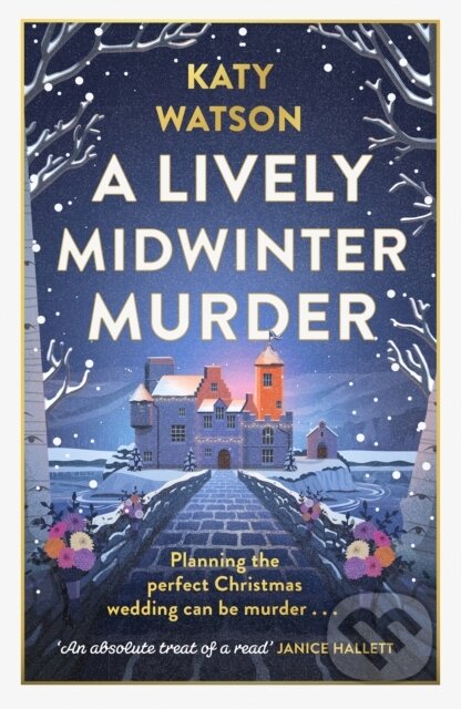 Kniha: A Lively Midwinter Murder (Katy Watson). Constable, 2024 Kniha: A Lively Midwinter Murder (Katy Watson). Constable, 2024