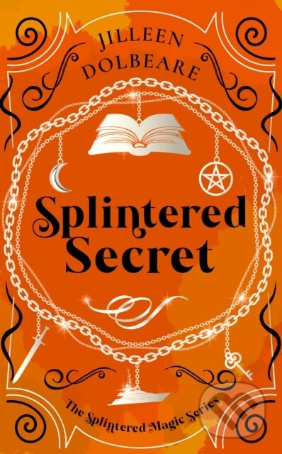 Kniha: Splintered Secret (Jilleen Dolbeare). , 2025 Kniha: Splintered Secret (Jilleen Dolbeare). , 2025