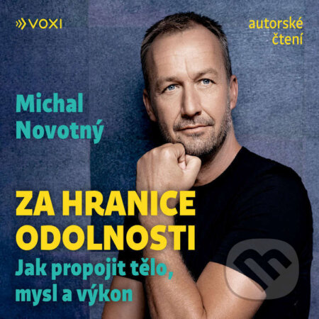 Audiokniha: Za hranice odolnosti (Michal Novotný). Voxi, 2025 Audiokniha: Za hranice odolnosti (Michal Novotný). Voxi, 2025