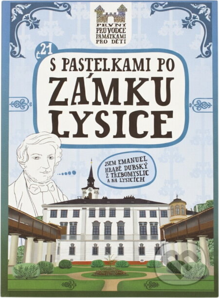 Kniha: S pastelkami po zámku Lysice (Eva Chupíková). Hranostaj, 2013 Kniha: S pastelkami po zámku Lysice (Eva Chupíková). Hranostaj, 2013