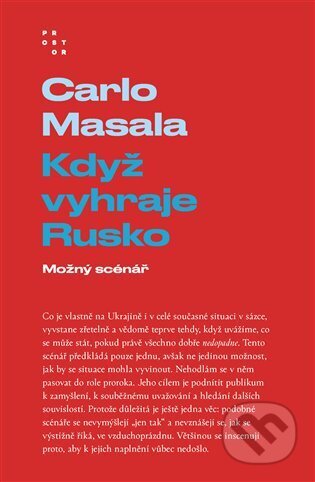 Kniha: Když vyhraje Rusko (Carlo Masala). Prostor, 2025 Kniha: Když vyhraje Rusko (Carlo Masala). Prostor, 2025