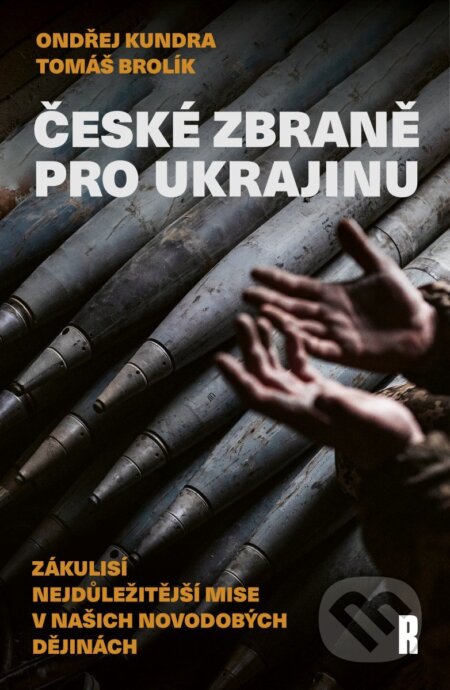 Kniha: České zbraně pro Ukrajinu (Ondřej Kundra a Tomáš Brolík). Respekt Publishing, 2025 Kniha: České zbraně pro Ukrajinu (Ondřej Kundra a Tomáš Brolík). Respekt Publishing, 2025