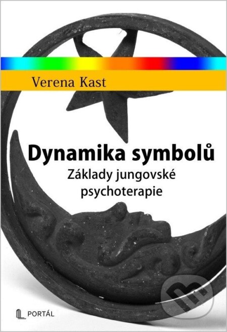 Kniha: Dynamika symbolů (Verena Kast). Portál, 2025 Kniha: Dynamika symbolů (Verena Kast). Portál, 2025