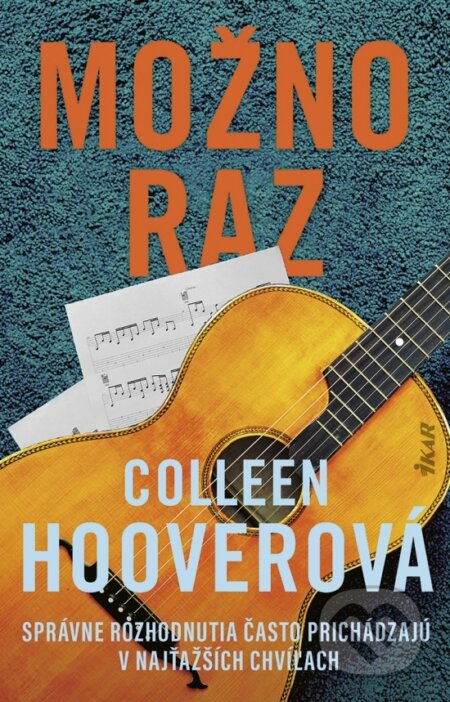 Kniha: Možno raz (Colleen Hoover). Ikar, 2026 Kniha: Možno raz (Colleen Hoover). Ikar, 2026