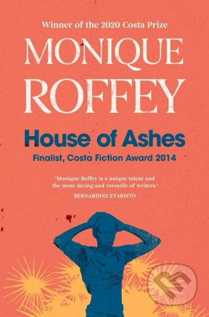 Kniha: House of Ashes (Monique Roffey). Scribner, 2022 Kniha: House of Ashes (Monique Roffey). Scribner, 2022
