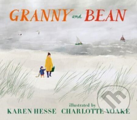 Kniha: Granny and Bean (Karen Hesse). Walker books, 2023 Kniha: Granny and Bean (Karen Hesse). Walker books, 2023