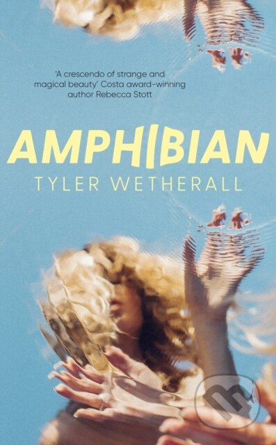 Kniha: Amphibian (Tyler Wetherall). Virago, 2024 Kniha: Amphibian (Tyler Wetherall). Virago, 2024