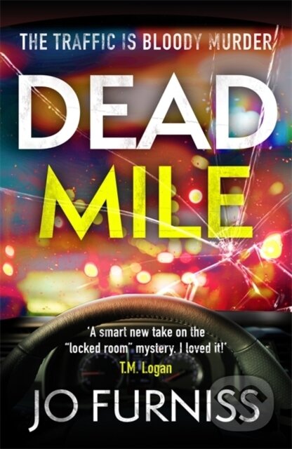 Kniha: Dead Mile (Jo Furniss). Zaffre, 2024 Kniha: Dead Mile (Jo Furniss). Zaffre, 2024