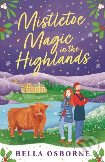 Kniha: Mistletoe Magic in the Highlands (Bella Osborne). Aria, 2024 Kniha: Mistletoe Magic in the Highlands (Bella Osborne). Aria, 2024