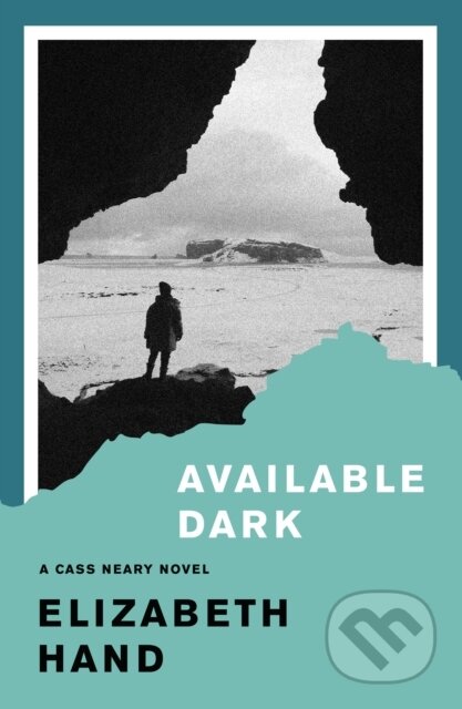 Kniha: Available Dark (Elizabeth Hand). Influx Press, 2025 Kniha: Available Dark (Elizabeth Hand). Influx Press, 2025